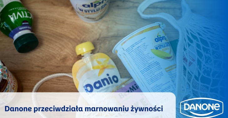 Danone przeciwdziała marnowaniu żywności W minionych latach zero żywności trafiło na wysypisko!