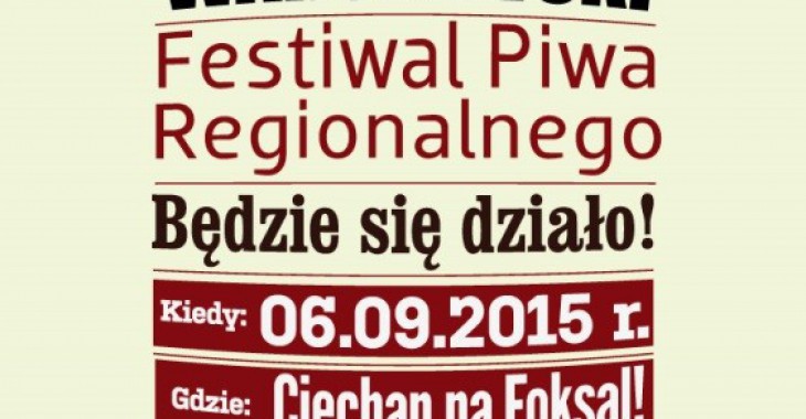 Wielkie święto piwa – rusza Warszawski Festiwal Piwa Regionalnego  
