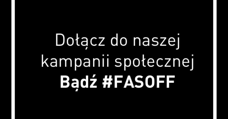 Bądź FASOFF! Ruszyła kampania społeczna zapobiegająca FAS